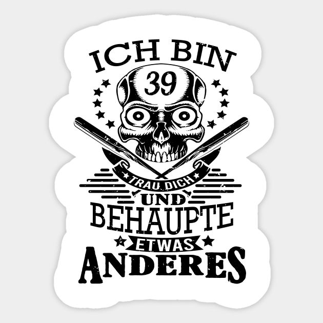 40 Geburtstag lustige Sprüche 40 Geburtstag Lustig Sticker TeePublic